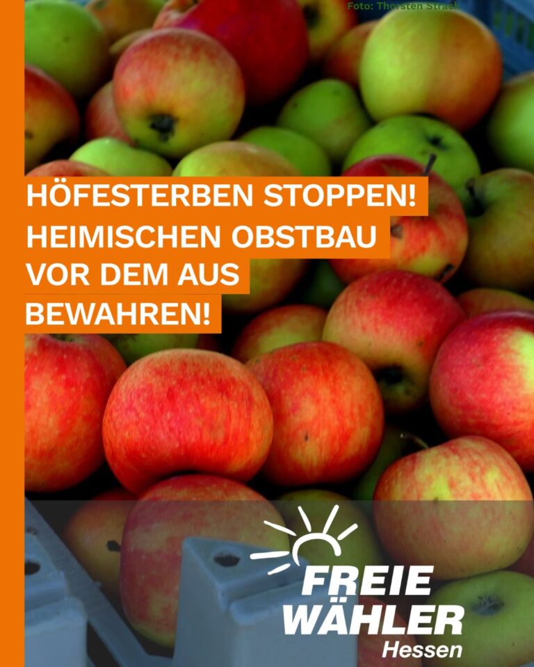 Höfesterben stoppen – Heimischen Obstbau vor dem Aus bewahren!